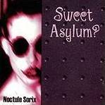 Noctule Sorix : Sweet Asylum ?